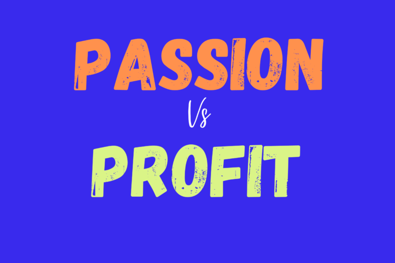 Blogging for Passion or Profit: How to Balance Both?